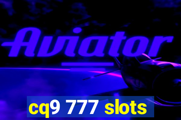 cq9 777 slots